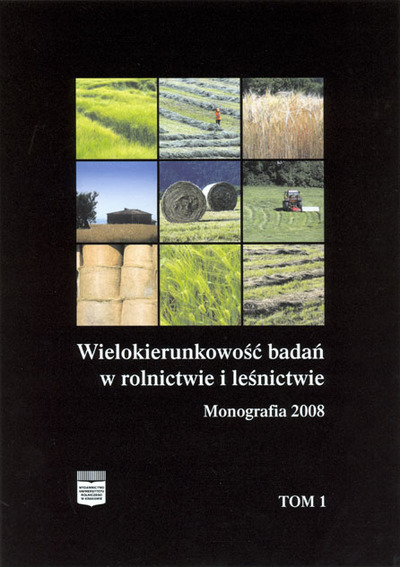 Wielokierunkowość badań w rolnictwie i leśnictwie. Monografia 2008