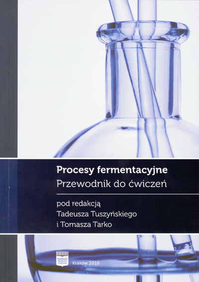 Procesy fermentacyjne. Przewodnik do ćwiczeń