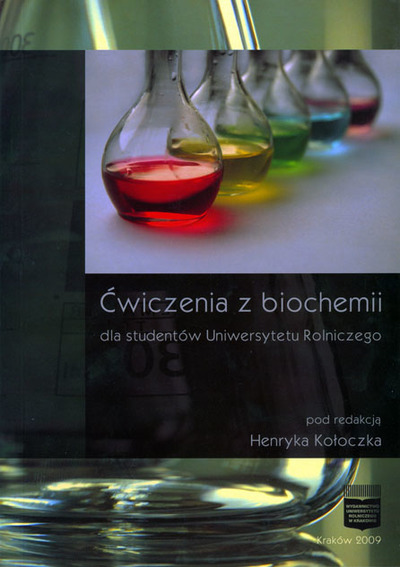 Ćwiczenia z biochemii dla studentów Uniwersytetu Rolniczego