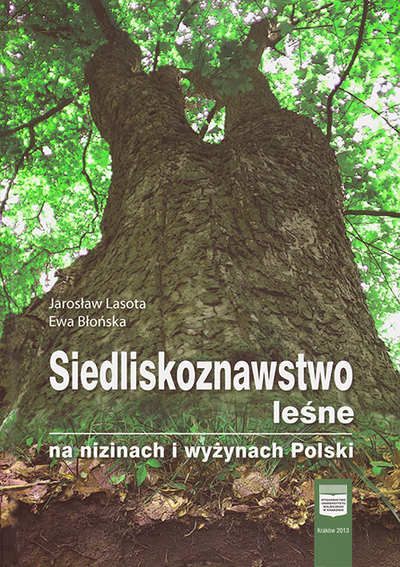 Siedliskoznawstwo leśne na nizinach i wyżynach Polski