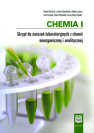 Chemia I. Skrypt do ćwiczeń laboratoryjnych z chemii nieorganicznej i analitycznej