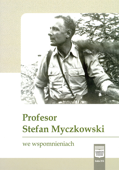 Profesor Stefan Myczkowski we wspomnieniach