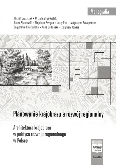 Planowanie krajobrazu a rozwój regionalny.  Architektura krajobrazu w polityce rozwoju regionalnego w Polsce