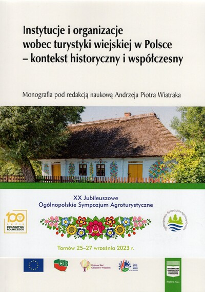 Instytucje i organizacje wobec turystyki wiejskiej w Polsce - kontekst historyczny i współczesny.