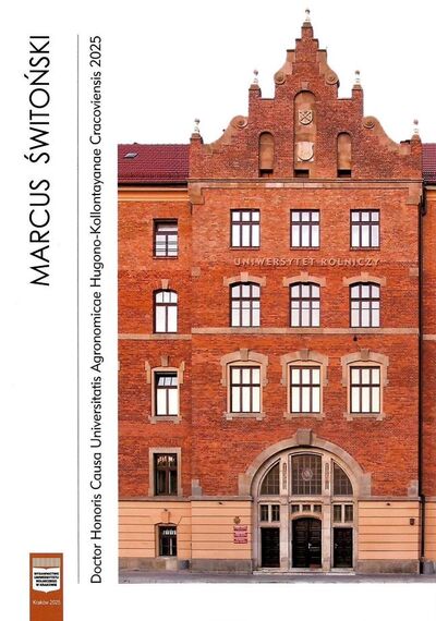 Marcus Świtoński Doctor Honoris Causa Universitatis Agronomicae Hugono-Kollontayanae Cracoviensis 2025