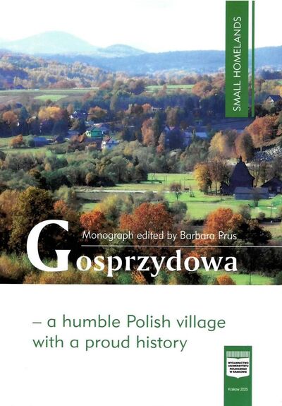 Gosprzydowa – a humble Polish village with a proud history