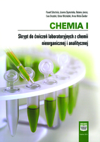 Chemia I. Skrypt do ćwiczeń laboratoryjnych z chemii nieorganicznej i analitycznej