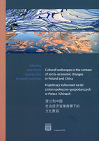 Cultural landscapes in the context of socio-economic changes in Poland and China