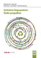 Cyrkularna biogospodarka. Studia przypadków