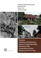 Ewolucja zabudowy mieszkaniowej dawnej wsi podkrakowskiej Bronowice Małe w kontekście ochrony dziedzictwa kulturowego