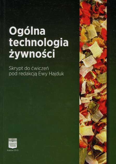 Ogólna technologia żywności. Skrypt do ćwiczeń